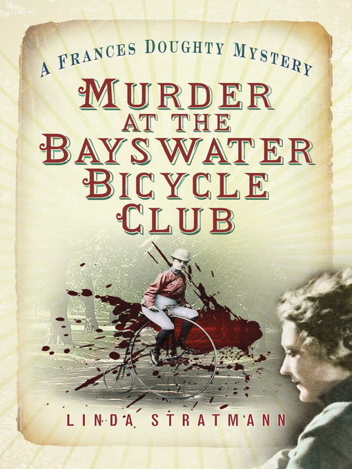Title details for Murder at the Bayswater Bicycle Club by Linda Stratmann - Available